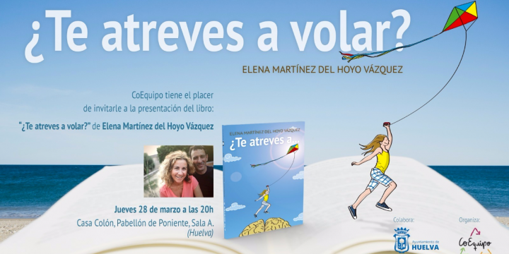 Presentación libro en Huelva: ¿Te atreves a volar?